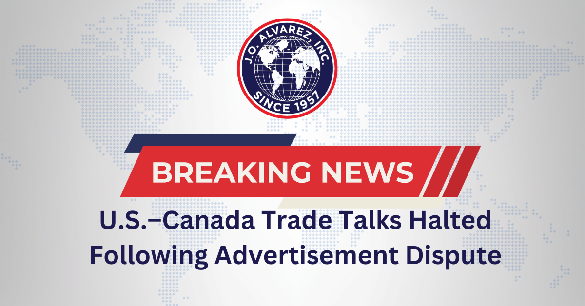 U.S.–Canada Trade Talks Halted Following Advertisement Dispute U.S.–Canada Trade Talks Halted Following Advertisement Dispute