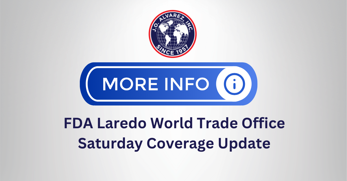 FDA Laredo World Trade Office – Saturday Coverage Update FDA Laredo World Trade Office – Saturday Coverage Update