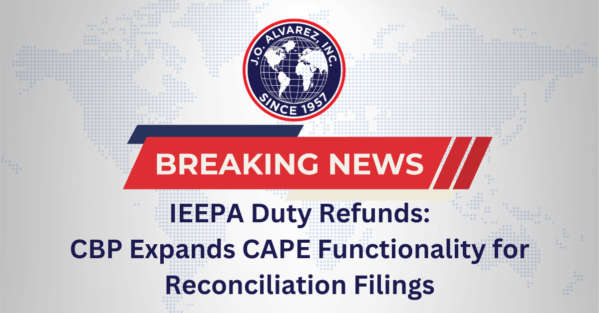 CBP Expands CAPE Functionality for IEEPA Duty Refunds: What Importers Need to Know