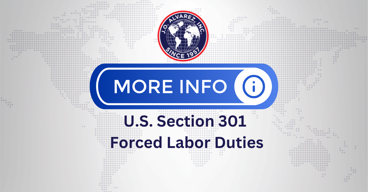 New Section 301 Forced Labor Duties Now in Effect